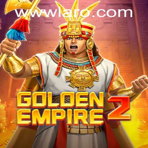 The Revolutionary Adventure of GoldenEmpire2: A Dive into Laro